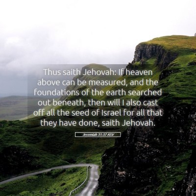 Picture 05 - Jeremiah 31:37 ASV - Thus saith Jehovah: If heaven above can be - Bible Verse Picture