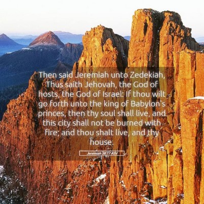 Picture 05 - Jeremiah 38:17 ASV - Then said Jeremiah unto Zedekiah, Thus saith - Bible Verse Picture