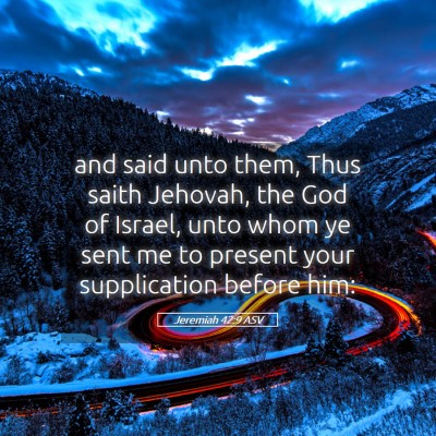 Picture 05 - Jeremiah 42:9 ASV - and said unto them, Thus saith Jehovah, the God - Bible Verse Picture