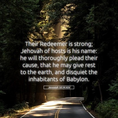 Picture 05 - Jeremiah 50:34 ASV - Their Redeemer is strong; Jehovah of hosts is his - Bible Verse Picture