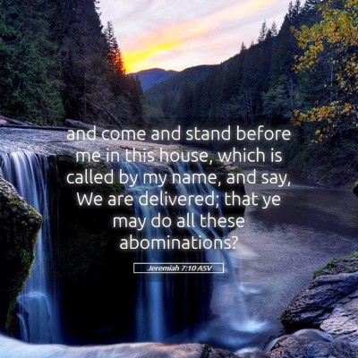 Picture 05 - Jeremiah 7:10 ASV - and come and stand before me in this house, which - Bible Verse Picture