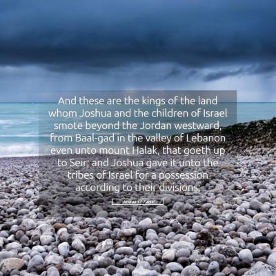Picture 05 - Joshua 12:7 ASV - And these are the kings of the land whom Joshua - Bible Verse Picture