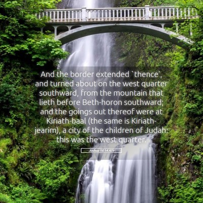Picture 05 - Joshua 18:14 ASV - And the border extended `thence', and turned - Bible Verse Picture