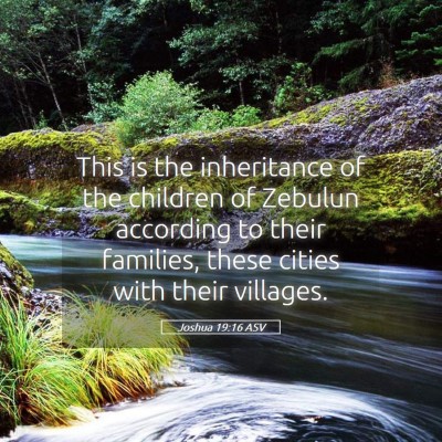 Picture 05 - Joshua 19:16 ASV - This is the inheritance of the children of - Bible Verse Picture