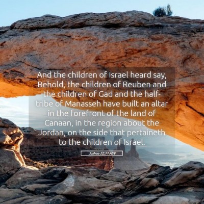 Picture 05 - Joshua 22:11 ASV - And the children of Israel heard say, Behold, the - Bible Verse Picture
