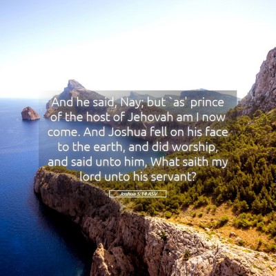 Picture 05 - Joshua 5:14 ASV - And he said, Nay; but `as' prince of the host of - Bible Verse Picture