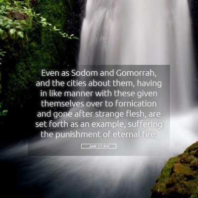 Picture 05 - Jude 1:7 ASV - Even as Sodom and Gomorrah, and the cities about - Bible Verse Picture