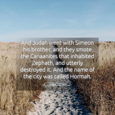 Picture 05 - Judges 1:17 ASV - And Judah went with Simeon his brother, and they - Bible Verse Picture