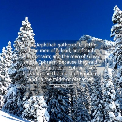 Picture 05 - Judges 12:4 ASV - Then Jephthah gathered together all the men of - Bible Verse Picture