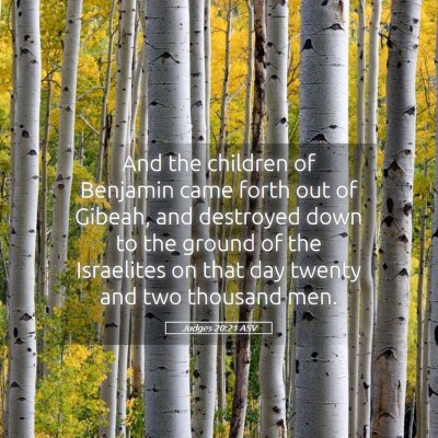 Picture 05 - Judges 20:21 ASV - And the children of Benjamin came forth out of - Bible Verse Picture