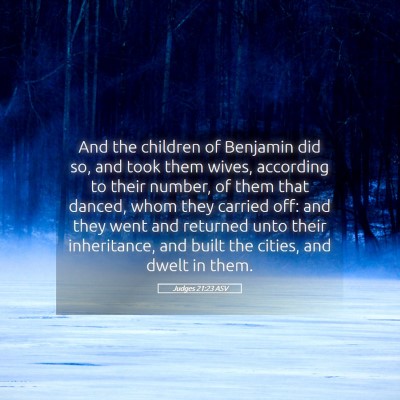 Picture 05 - Judges 21:23 ASV - And the children of Benjamin did so, and took - Bible Verse Picture