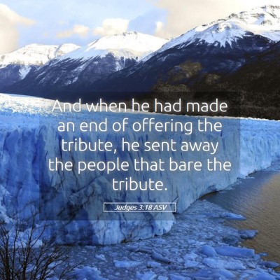 Picture 05 - Judges 3:18 ASV - And when he had made an end of offering the - Bible Verse Picture