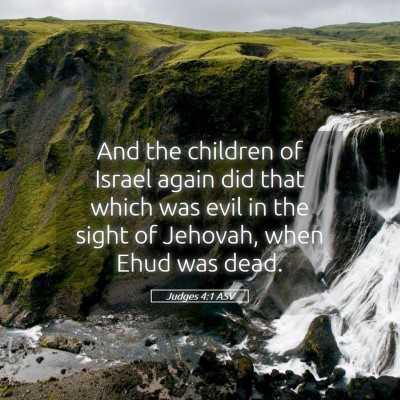 Picture 05 - Judges 4:1 ASV - And the children of Israel again did that which - Bible Verse Picture