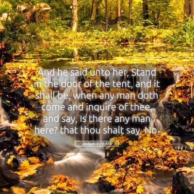 Picture 05 - Judges 4:20 ASV - And he said unto her, Stand in the door of the - Bible Verse Picture