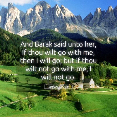 Picture 05 - Judges 4:8 ASV - And Barak said unto her, If thou wilt go with me, - Bible Verse Picture