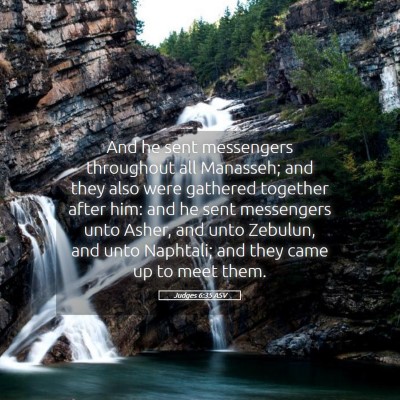 Picture 05 - Judges 6:35 ASV - And he sent messengers throughout all Manasseh; - Bible Verse Picture