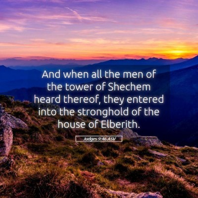 Picture 05 - Judges 9:46 ASV - And when all the men of the tower of Shechem - Bible Verse Picture