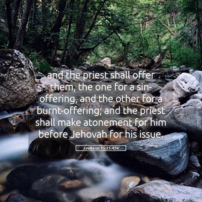 Picture 05 - Leviticus 15:15 ASV - and the priest shall offer them, the one for a - Bible Verse Picture