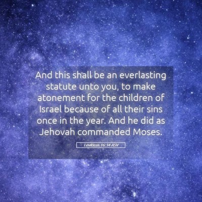 Picture 05 - Leviticus 16:34 ASV - And this shall be an everlasting statute unto - Bible Verse Picture
