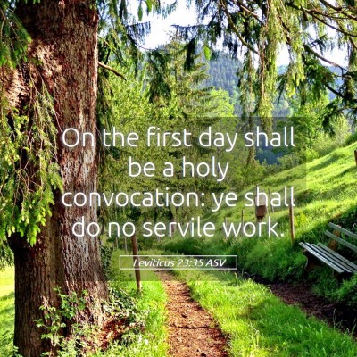 Picture 05 - Leviticus 23:35 ASV - On the first day shall be a holy convocation: ye - Bible Verse Picture
