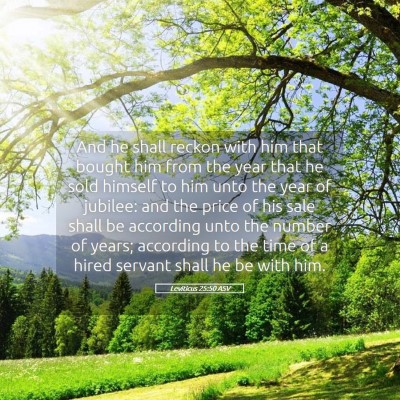 Picture 05 - Leviticus 25:50 ASV - And he shall reckon with him that bought him from - Bible Verse Picture