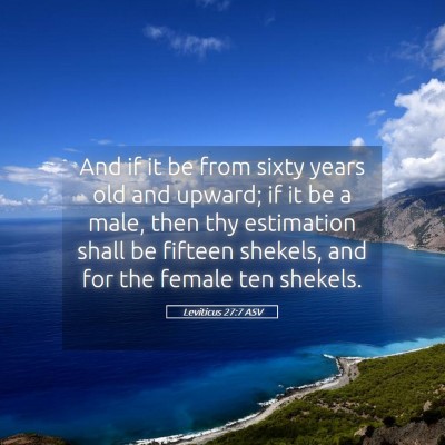 Picture 05 - Leviticus 27:7 ASV - And if it be from sixty years old and upward; if - Bible Verse Picture