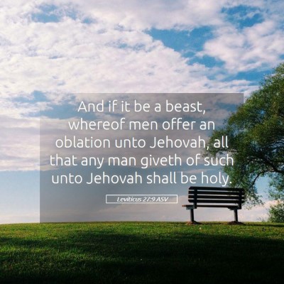 Picture 05 - Leviticus 27:9 ASV - And if it be a beast, whereof men offer an - Bible Verse Picture