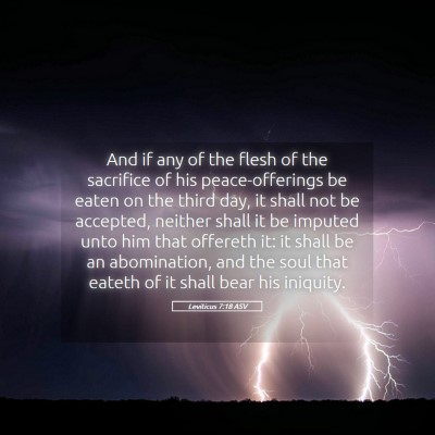 Picture 05 - Leviticus 7:18 ASV - And if any of the flesh of the sacrifice of his - Bible Verse Picture
