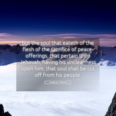 Picture 05 - Leviticus 7:20 ASV - but the soul that eateth of the flesh of the - Bible Verse Picture