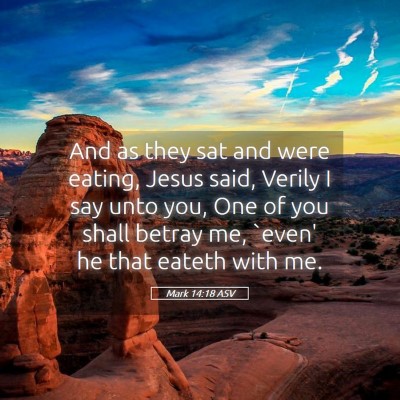 Picture 05 - Mark 14:18 ASV - And as they sat and were eating, Jesus said, - Bible Verse Picture