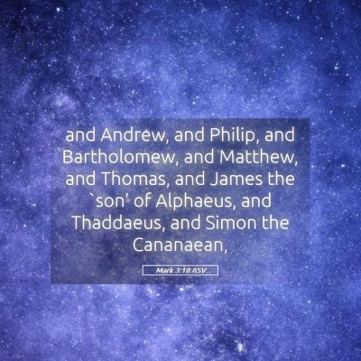 Picture 05 - Mark 3:18 ASV - and Andrew, and Philip, and Bartholomew, and - Bible Verse Picture