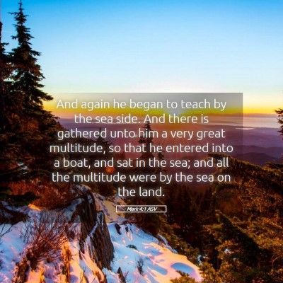Picture 05 - Mark 4:1 ASV - And again he began to teach by the sea side. And - Bible Verse Picture