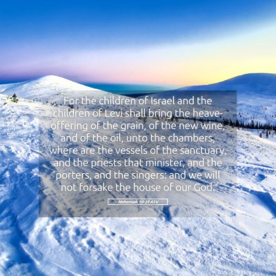 Picture 05 - Nehemiah 10:39 ASV - For the children of Israel and the children of - Bible Verse Picture