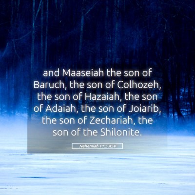 Picture 05 - Nehemiah 11:5 ASV - and Maaseiah the son of Baruch, the son of - Bible Verse Picture