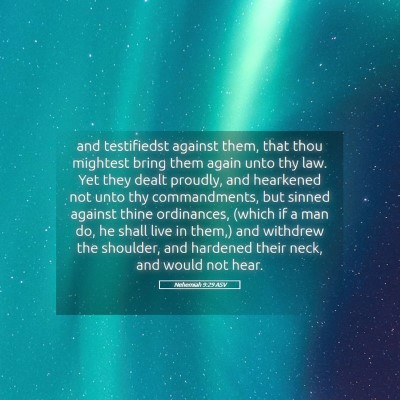 Picture 05 - Nehemiah 9:29 ASV - and testifiedst against them, that thou mightest - Bible Verse Picture