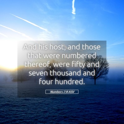 Picture 05 - Numbers 2:8 ASV - And his host, and those that were numbered - Bible Verse Picture
