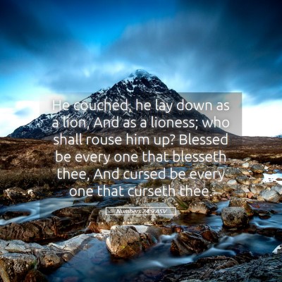 Picture 05 - Numbers 24:9 ASV - He couched, he lay down as a lion, And as a - Bible Verse Picture