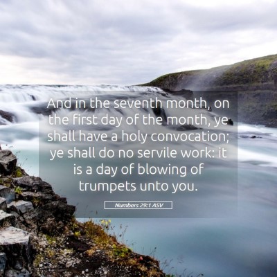 Picture 05 - Numbers 29:1 ASV - And in the seventh month, on the first day of the - Bible Verse Picture