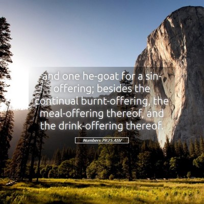 Picture 05 - Numbers 29:25 ASV - and one he-goat for a sin-offering; besides the - Bible Verse Picture