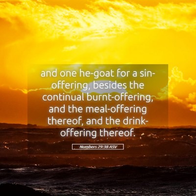Picture 05 - Numbers 29:38 ASV - and one he-goat for a sin-offering, besides the - Bible Verse Picture