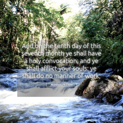 Picture 05 - Numbers 29:7 ASV - And on the tenth day of this seventh month ye - Bible Verse Picture