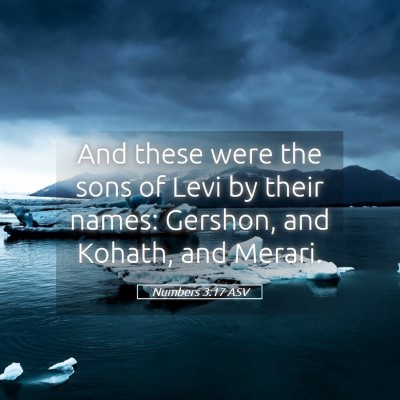 Picture 05 - Numbers 3:17 ASV - And these were the sons of Levi by their names: - Bible Verse Picture