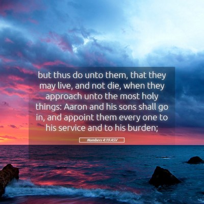 Picture 05 - Numbers 4:19 ASV - but thus do unto them, that they may live, and - Bible Verse Picture