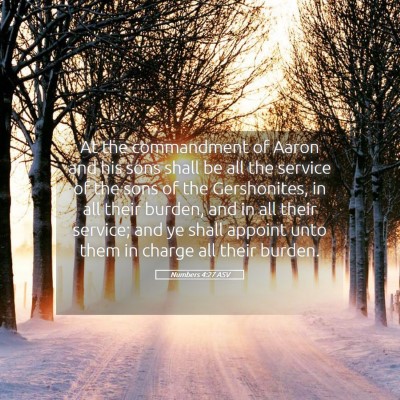 Picture 05 - Numbers 4:27 ASV - At the commandment of Aaron and his sons shall be - Bible Verse Picture