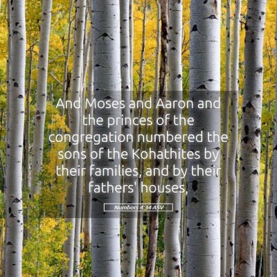 Picture 05 - Numbers 4:34 ASV - And Moses and Aaron and the princes of the - Bible Verse Picture