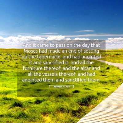 Picture 05 - Numbers 7:1 ASV - And it came to pass on the day that Moses had - Bible Verse Picture