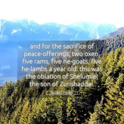 Picture 05 - Numbers 7:41 ASV - and for the sacrifice of peace-offerings, two - Bible Verse Picture