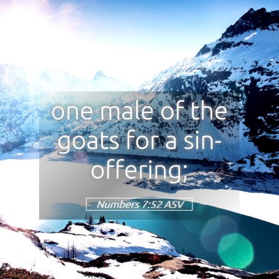 Picture 05 - Numbers 7:52 ASV - one male of the goats for a - Bible Verse Picture