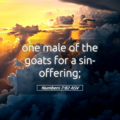 Picture 05 - Numbers 7:82 ASV - one male of the goats for a - Bible Verse Picture