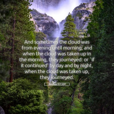 Picture 05 - Numbers 9:21 ASV - And sometimes the cloud was from evening until - Bible Verse Picture